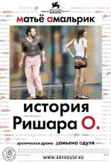 История Ришара О из фильмографии Матьё Амальрик в главной роли.