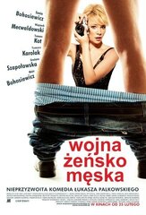 Женско-мужская война - лучший фильм в фильмографии Рафаль Заверуха