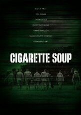 Суп из сигарет - лучший фильм в фильмографии Кристофер Стадулис
