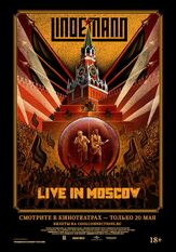 Lindemann: Live in Moscow из фильмографии Денис Панов в главной роли.
