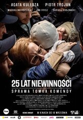 25 лет невиновности: Дело Томека Коменды из фильмографии Агата Кулеша в главной роли.