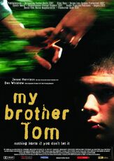 Мой брат Том - лучший фильм в фильмографии Бен Уишоу