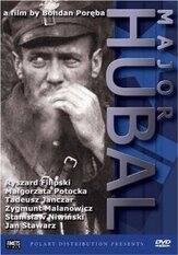 Майор Хубаль из фильмографии Алексей Золотницкий в главной роли.