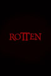 Rotten из фильмографии Уил Джонсон в главной роли.