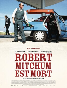 Фильм Роберт Митчем мёртв.