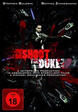 Фильм Shoot the Duke.