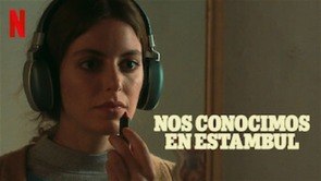 Фото из сериала Мы встретились в Стамбуле (2020)